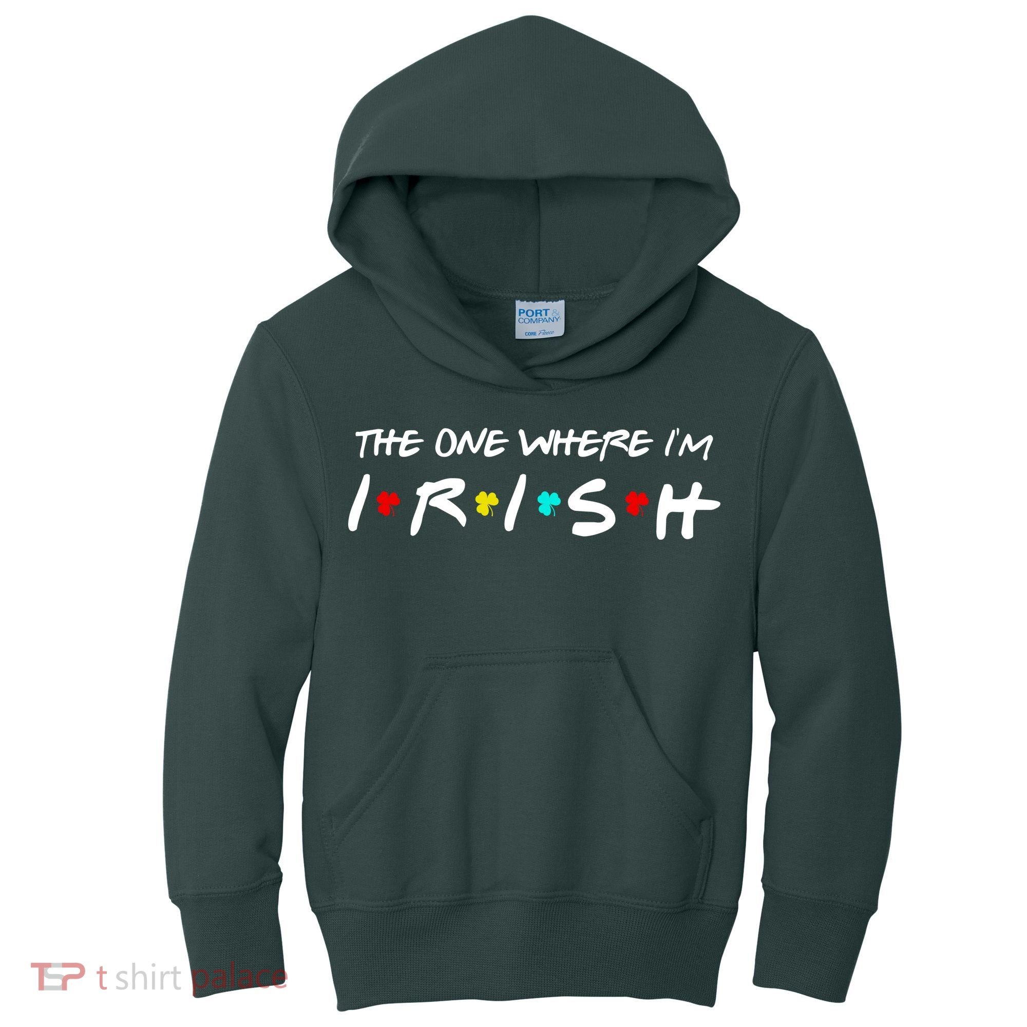 The One Where I'm Irish Kids Hoodie