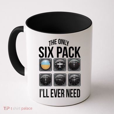 The Only Six Pack I'll Ever Need  Coffee Mug
