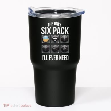 The Only Six Pack I'll Ever Need  Tumbler