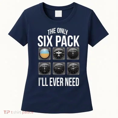The Only Six Pack I'll Ever Need  Women's T-Shirt