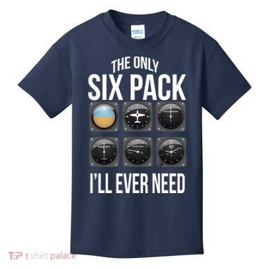 The Only Six Pack I'll Ever Need  Kids T-Shirt