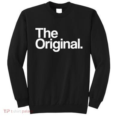 The Original  Sweatshirt