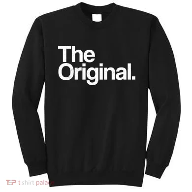 The Original  Sweatshirt