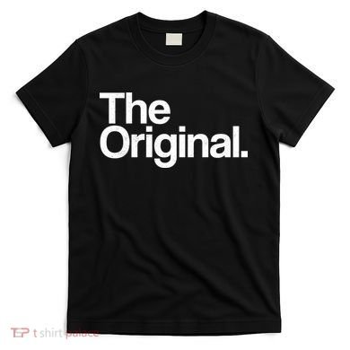 The Original  T-Shirt