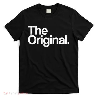 The Original  T-Shirt
