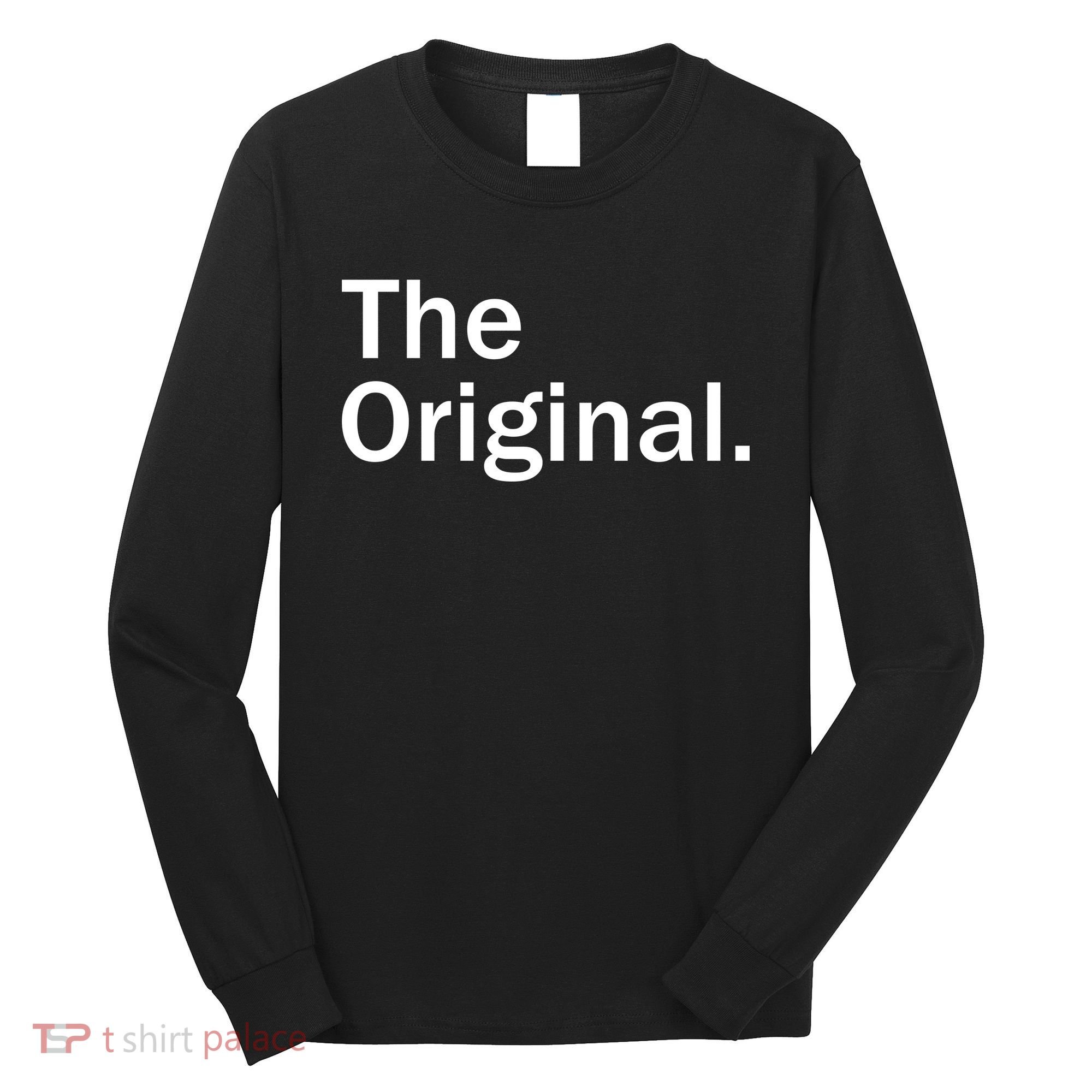 The Original. Funny Classic Logo Long Sleeve Shirt