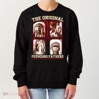 The Original Founding Fathers Native Americans Women's Sweatshirt thumb 0