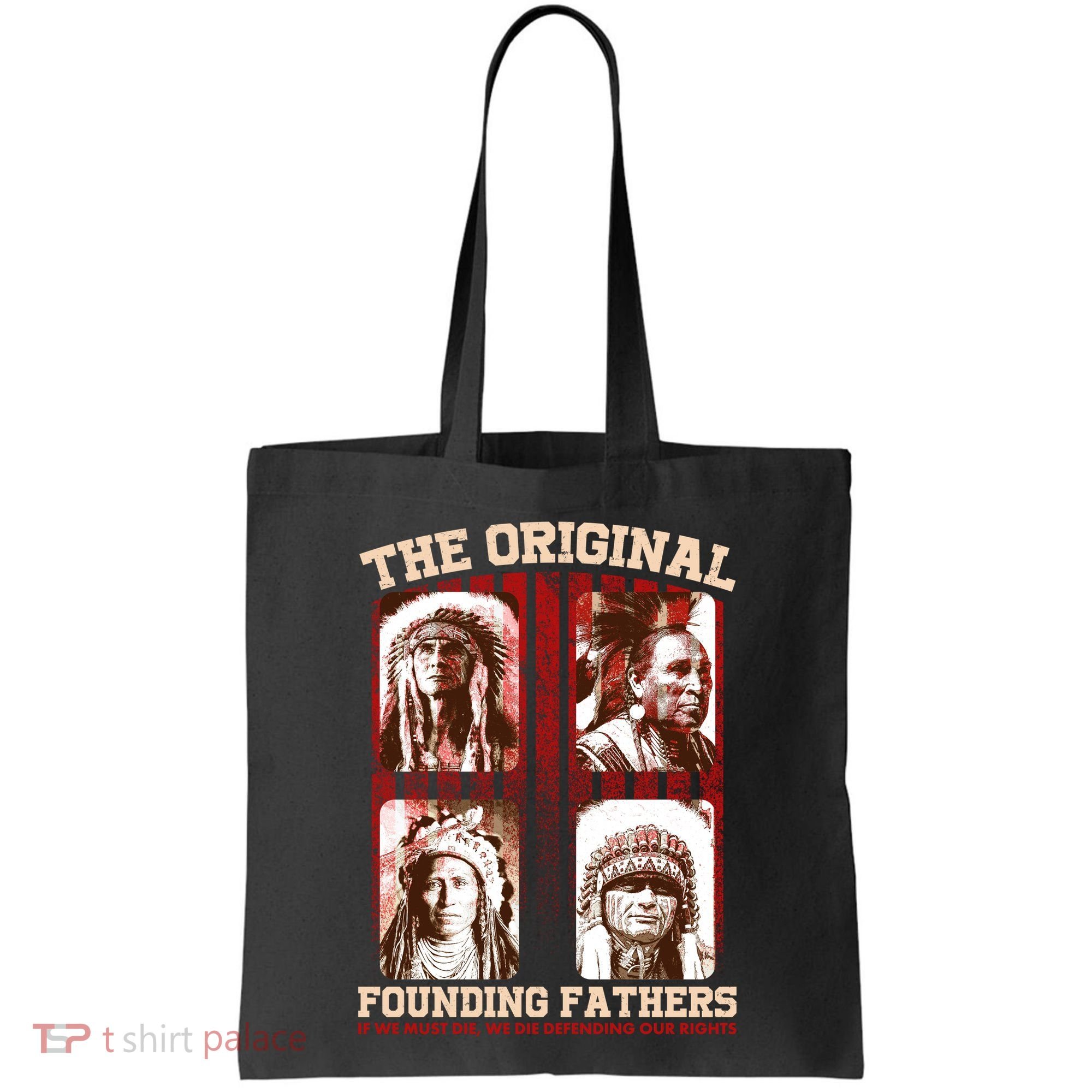 The Original Founding Fathers Native Americans Tote Bag