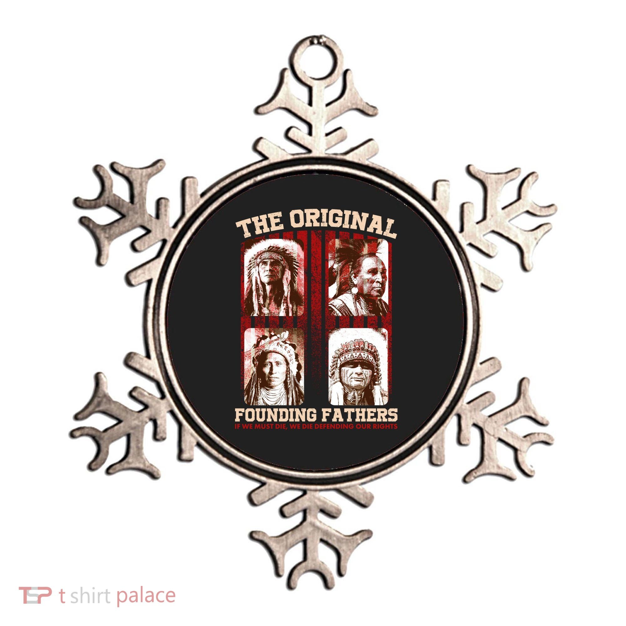 The Original Founding Fathers Native Americans Ornament
