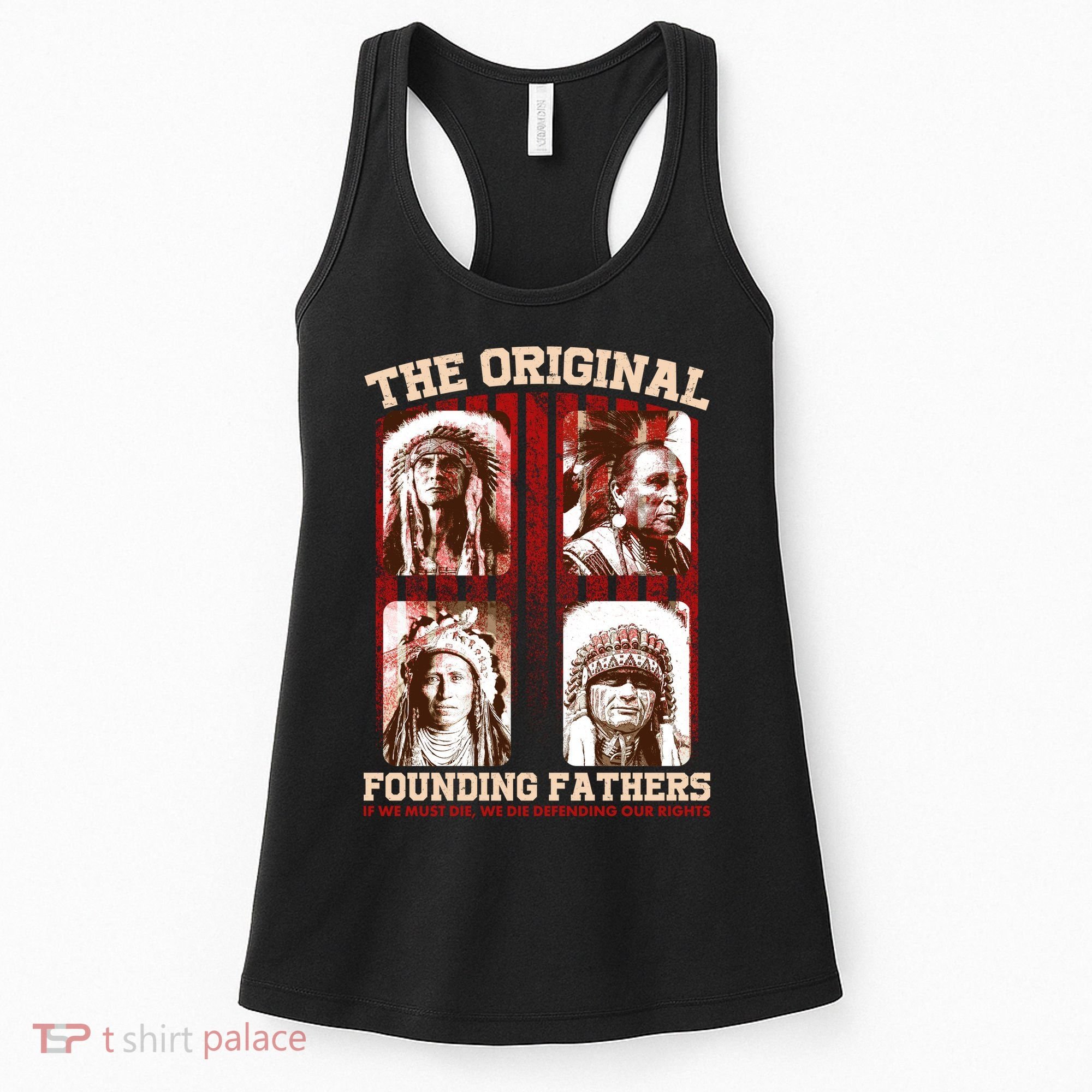 The Original Founding Fathers Native Americans Women's Tank Top