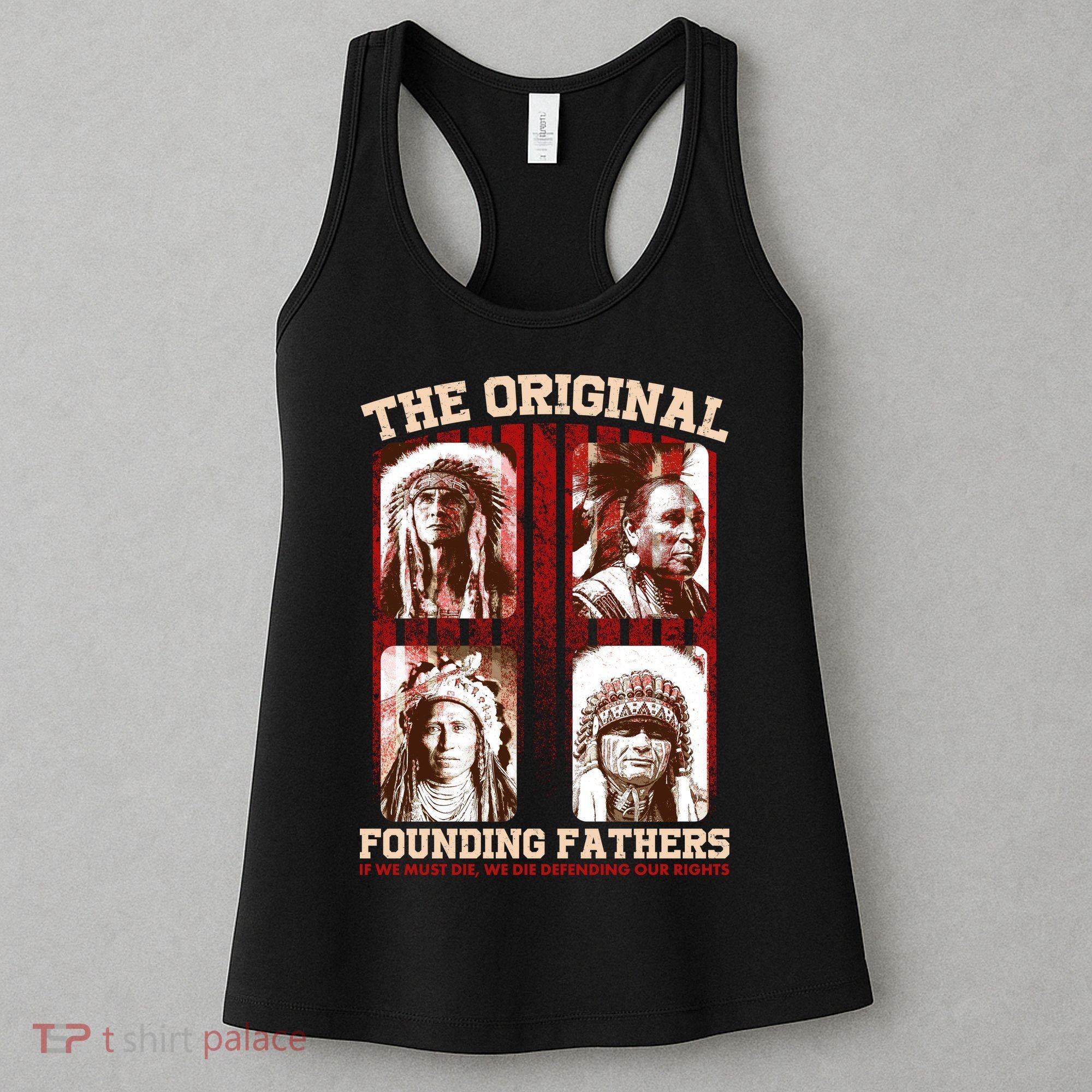 The Original Founding Fathers Native Americans Women's Tank Top
