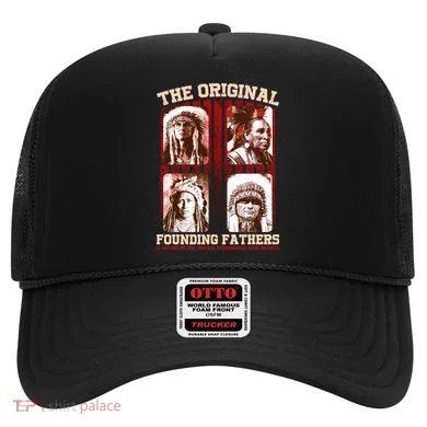 The Original Founding Fathers Native Americans Hat