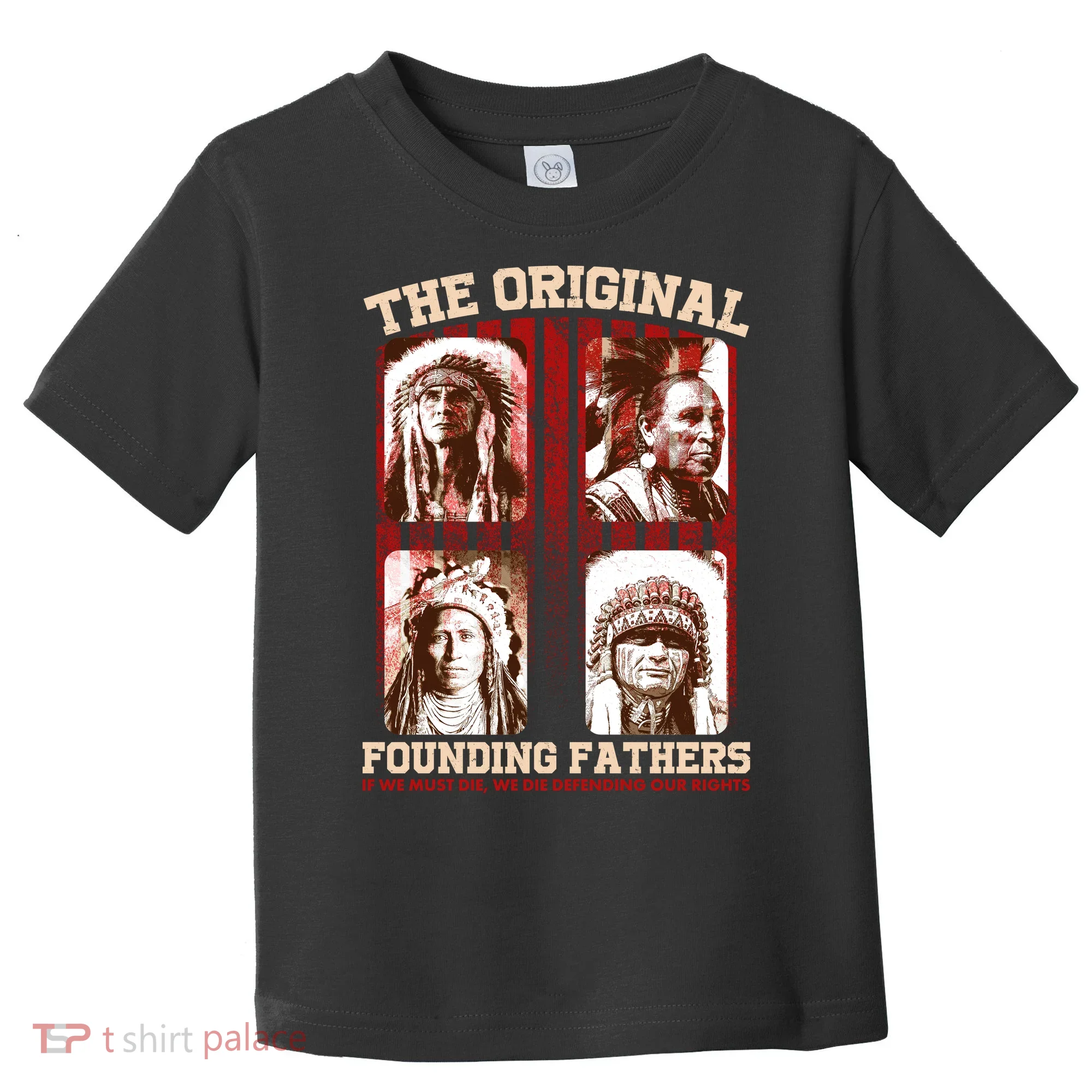 The Original Founding Fathers Native Americans Toddler T-Shirt