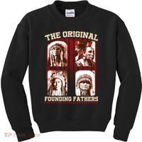 The Original Founding Fathers Native Americans Kids Sweatshirt thumb 0
