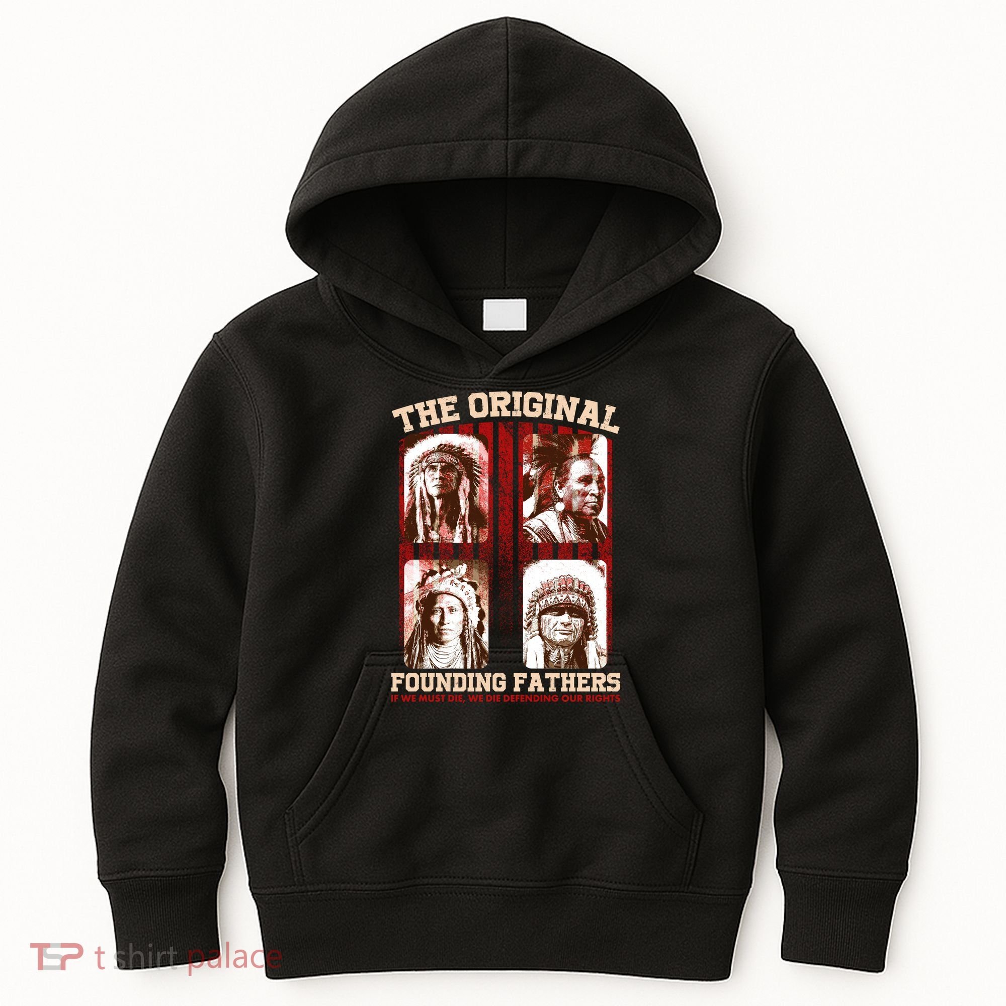 The Original Founding Fathers Native Americans Kids Hoodie