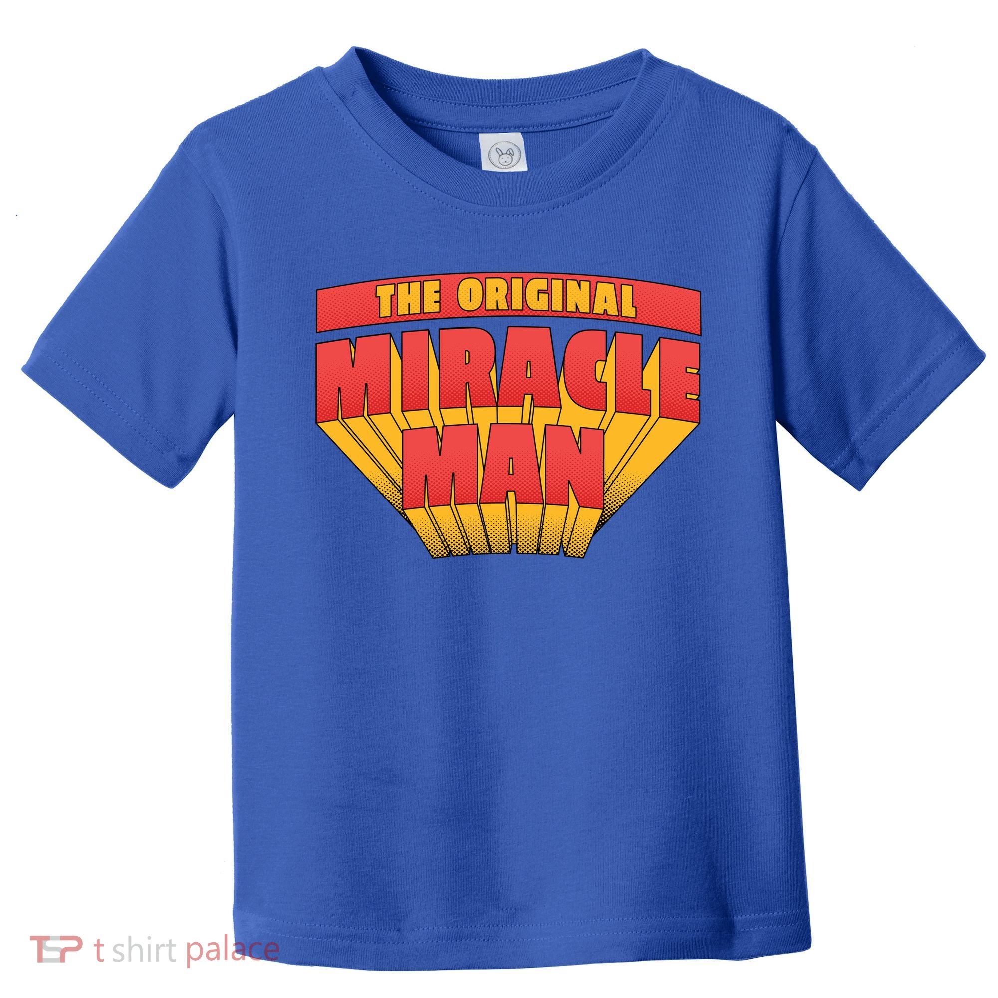 The Original Miracle Man Toddler T-Shirt