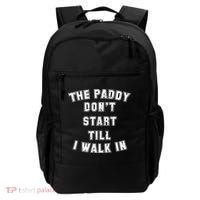 The Paddy Don't Start Till I Walk In Backpack thumb 0