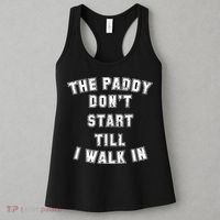 The Paddy Don't Start Till I Walk In Women's Tank Top thumb 3