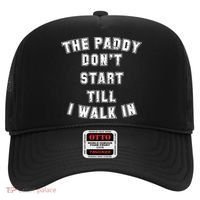 The Paddy Don't Start Till I Walk In Hat thumb 0