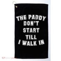 The Paddy Don't Start Till I Walk In Golf Towel thumb 0