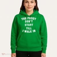 The Paddy Don't Start Till I Walk In Hoodie thumb 5