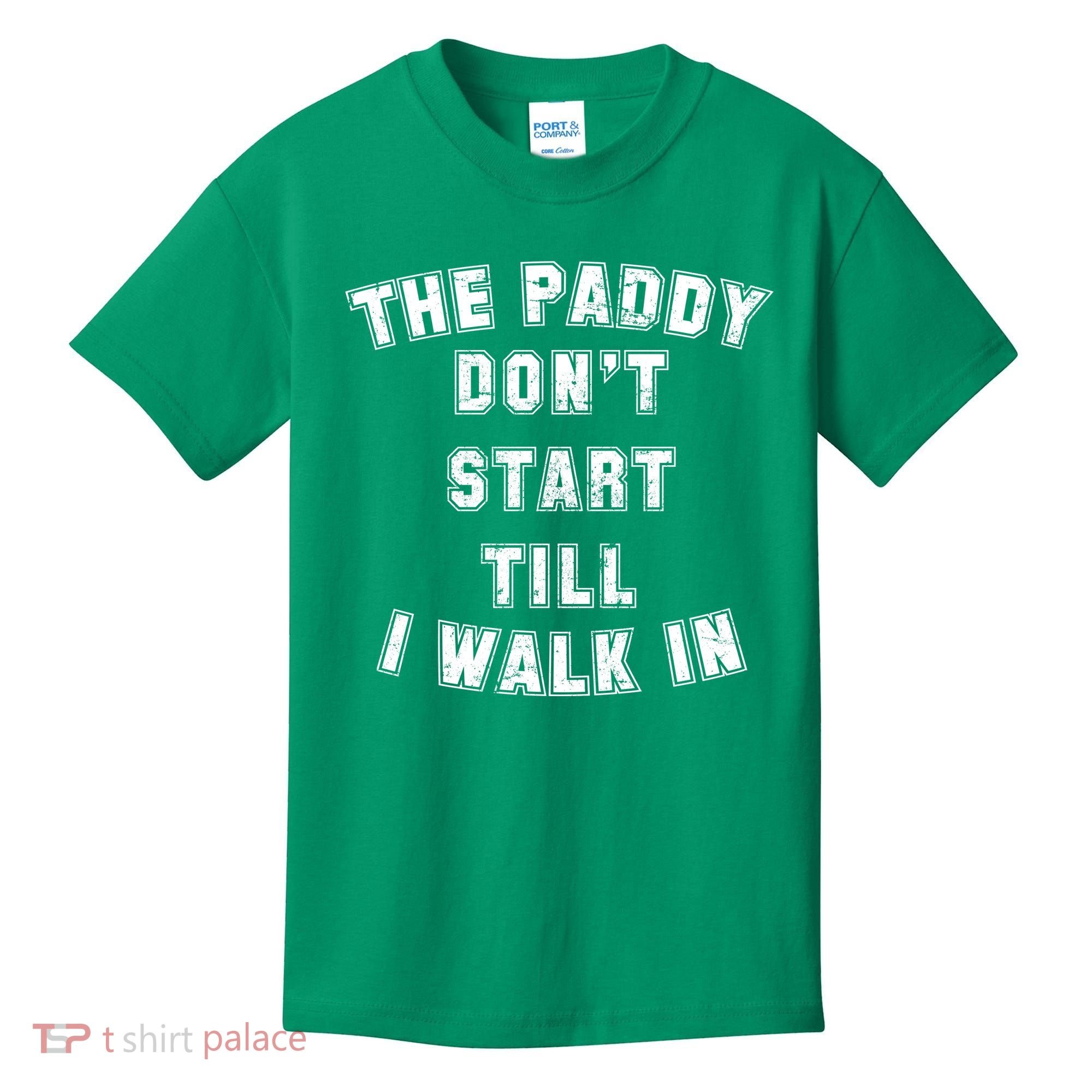 The Paddy Don't Start Till I Walk In Kids T-Shirt