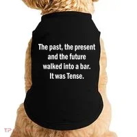 The Past Present Future Tense Bar Doggie Tank thumb 0