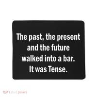 The Past Present Future Tense Bar Mousepad thumb 0