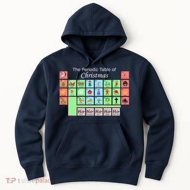 The Periodic Table Of Christmas Elements Hoodie