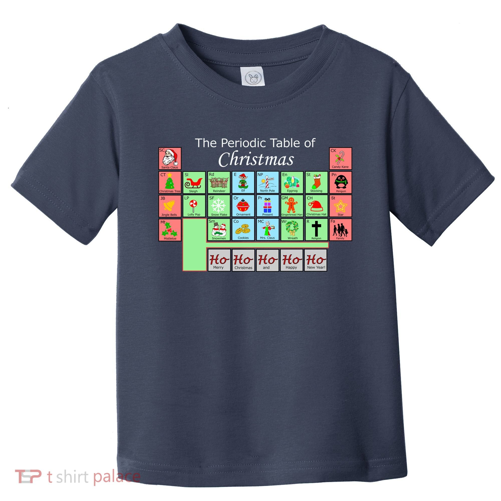 The Periodic Table Of Christmas Elements Toddler T-Shirt