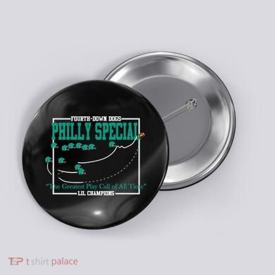 The Philly Special Greatest Play Call of All Time Philadelphia Button