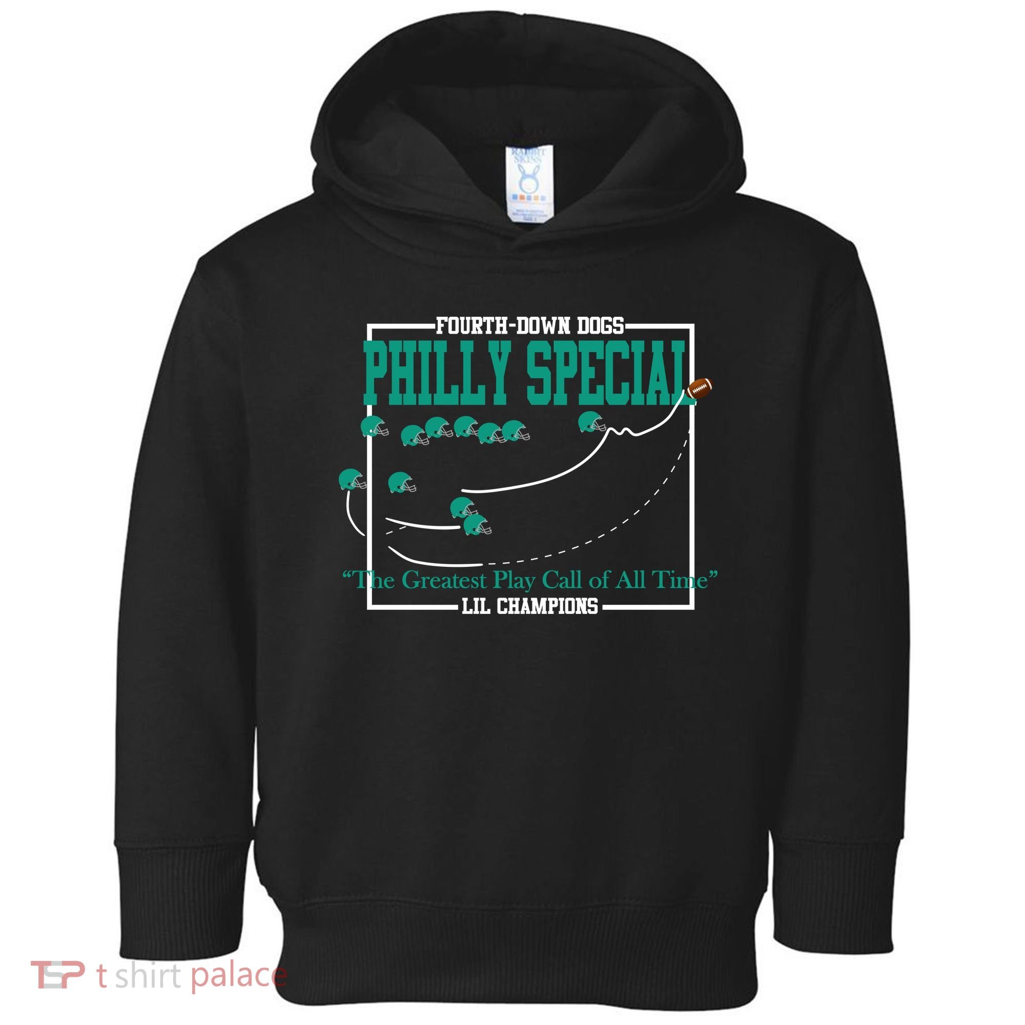 The Philly Special Greatest Play Call of All Time Philadelphia Toddler Hoodie