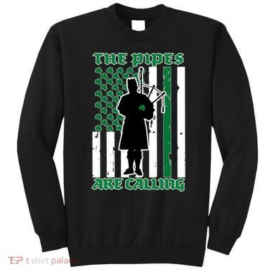 The Piped Are Call St Pattys Day Irish Flag Sweatshirt