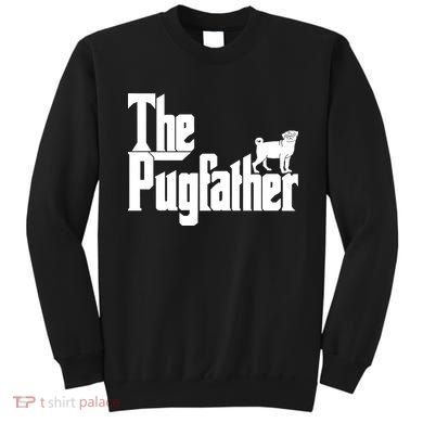 The Pugfather Sweatshirt