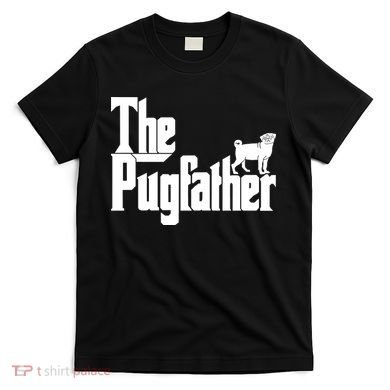 The Pugfather T-Shirt
