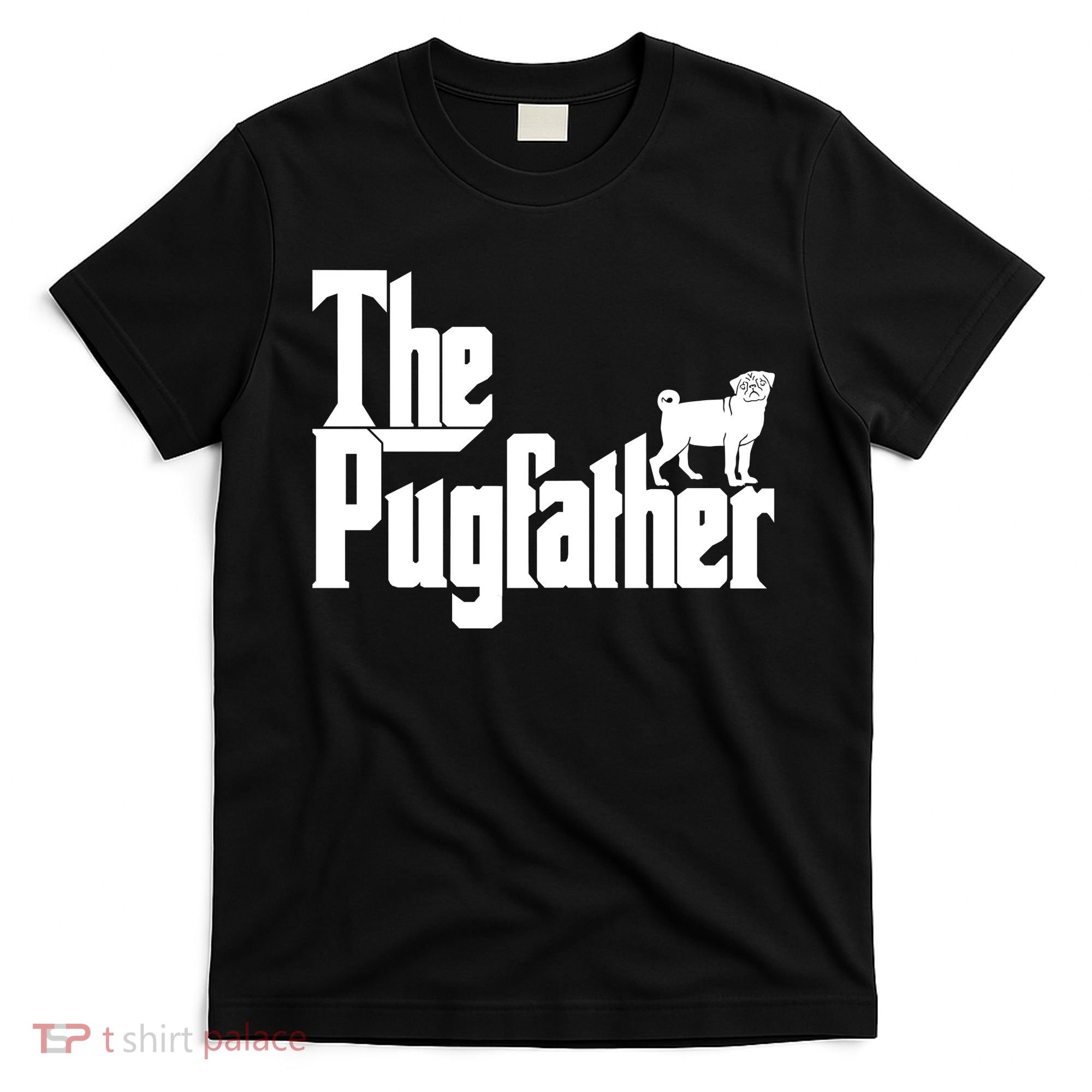The Pugfather T-Shirt