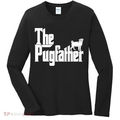 The Pugfather Women's Long Sleeve Shirt
