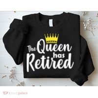 The Queen Has Retired Sweatshirt thumb 2