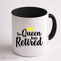 The Queen Has Retired Coffee Mug thumb 1
