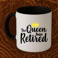 The Queen Has Retired Coffee Mug thumb 2