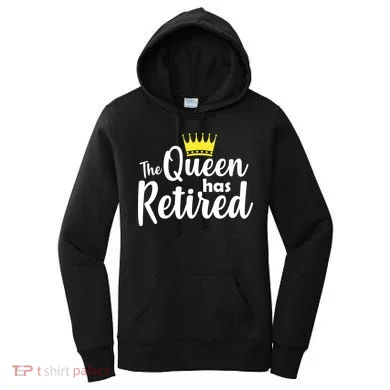 The Queen Has Retired Women's Hoodie