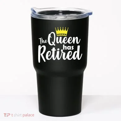 The Queen Has Retired Tumbler