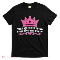 The Queen Is 30 Funny 30th Birthday T-Shirt thumb 0
