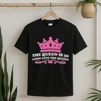 The Queen Is 30 Funny 30th Birthday T-Shirt thumb 2