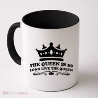The Queen Is 30 Funny 30th Birthday Coffee Mug thumb 0