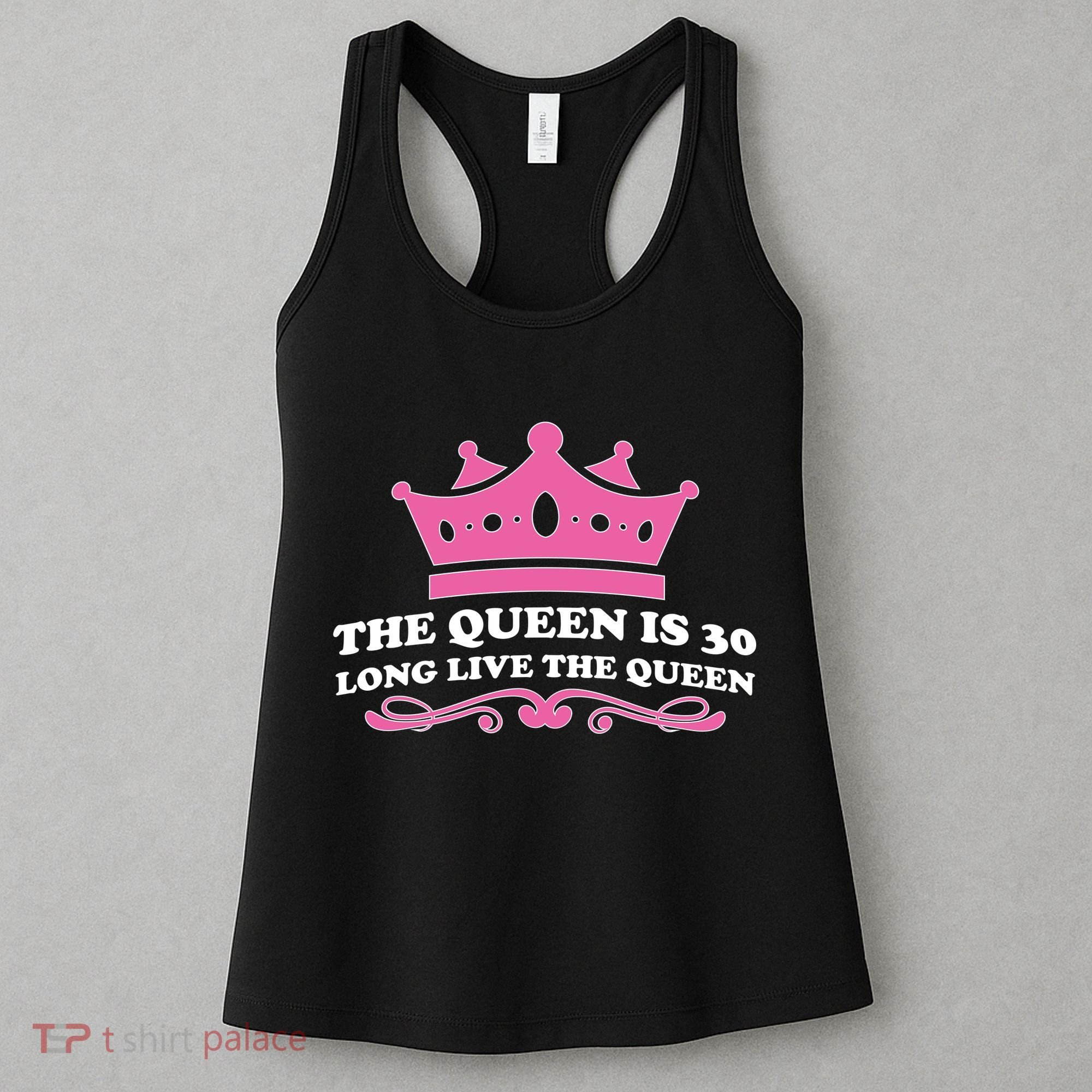 The Queen Is 30 Funny 30th Birthday Women's Tank Top