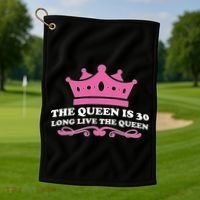 The Queen Is 30 Funny 30th Birthday Golf Towel thumb 1