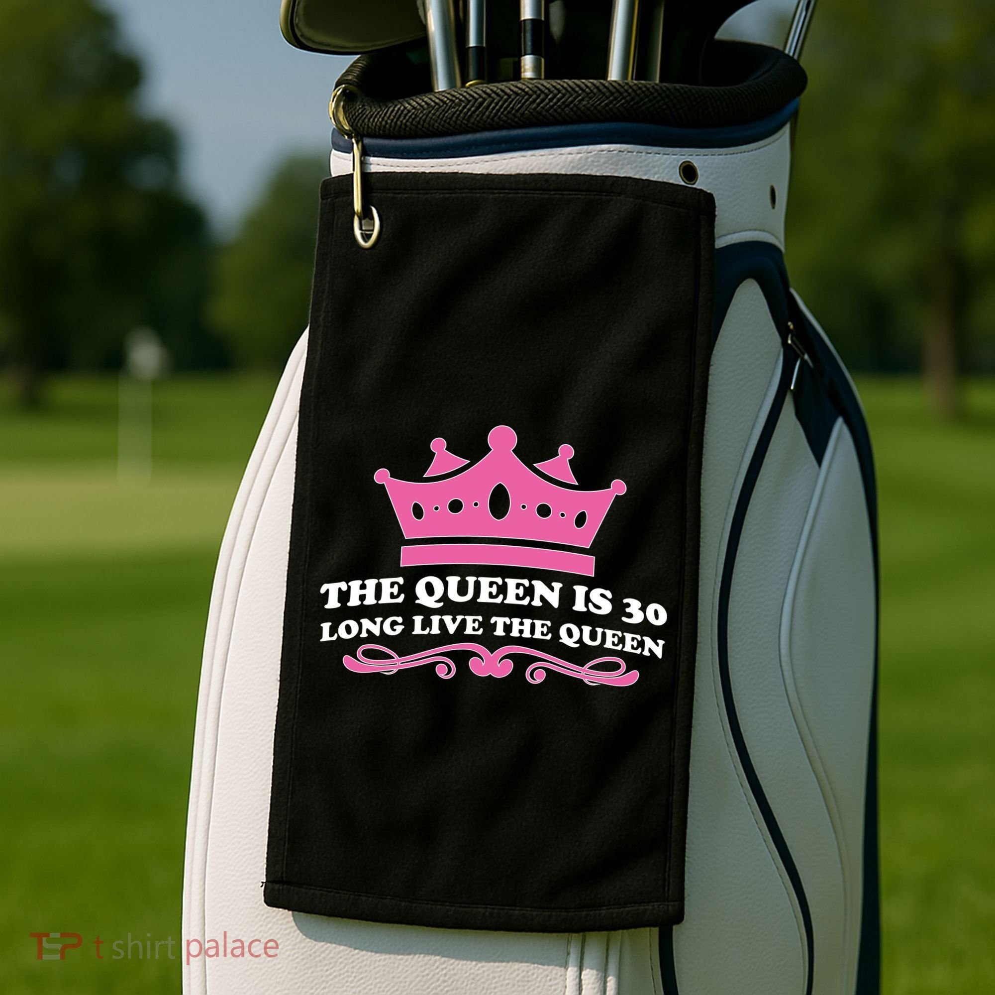 The Queen Is 30 Funny 30th Birthday Golf Towel
