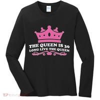 The Queen Is 30 Funny 30th Birthday Women's Long Sleeve Shirt thumb 0
