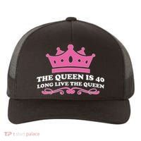 The Queen Is 40 Funny 40th Birthday Yupoong Adult 5-Panel Trucker Hat thumb 0